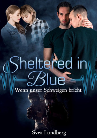 Sheltered in blue: Wenn unser Schweigen bricht