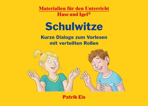 Schulwitze – Kurze Dialoge zum Vorlesen mit verteilten Rollen