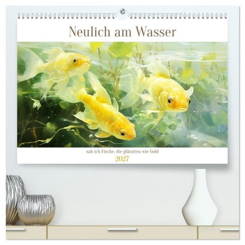 Neulich am Wasser (hochwertiger Premium Wandkalender 2027 DIN A2 quer), Kunstdruck in Hochglanz