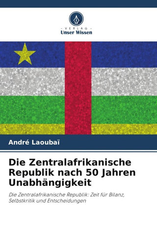 Die Zentralafrikanische Republik nach 50 Jahren Unabhängigkeit