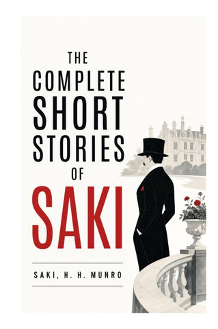 The Complete Short Stories of Saki