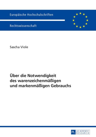 Ueber die Notwendigkeit des warenzeichenmaeßigen und markenmaeßigen Gebrauchs
