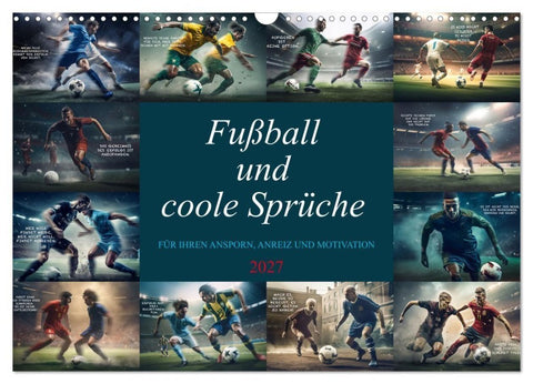 Fußball und coole Sprüche (Wandkalender 2027 DIN A3 quer), CALVENDO Monatskalender