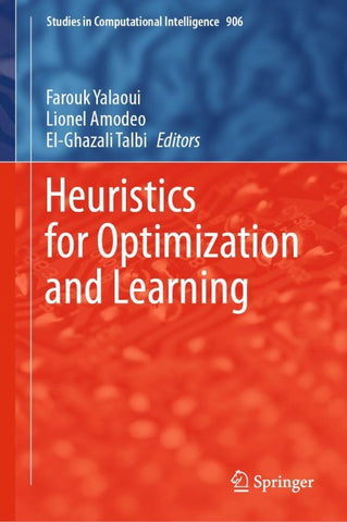 Heuristics for Optimization and Learning