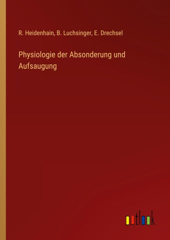 Physiologie der Absonderung und Aufsaugung