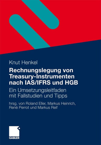 Rechnungslegung von Treasury-Instrumenten nach IAS/IFRS und HGB