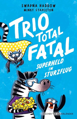 Trio total fatal: Superheld im Sturzflug