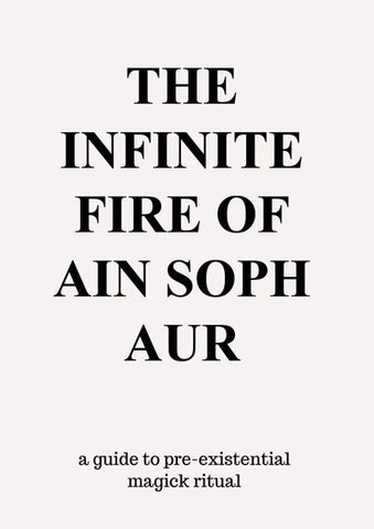 The Infinite Fire Of Ain Soph Aur