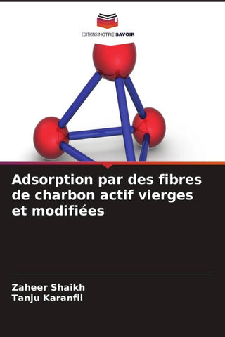 Adsorption par des fibres de charbon actif vierges et modifiées