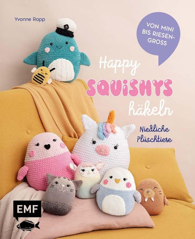 Happy Squishys häkeln – Niedliche Plüschtiere für Squishmallow-Fans