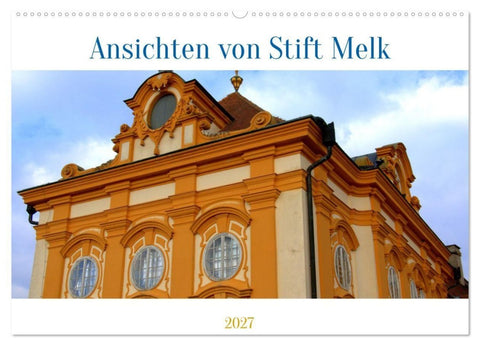 Ansichten vom Stift in Melk (Wandkalender 2027 DIN A2 quer), CALVENDO Monatskalender