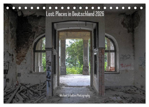 Lost Places in Deutschland 2026 (Tischkalender 2026 DIN A5 quer), CALVENDO Monatskalender