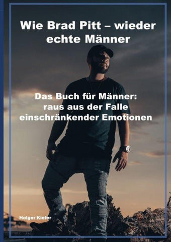 Wie Brad Pitt - wieder echte Männer