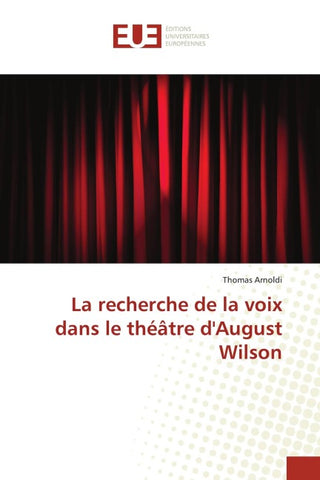 La recherche de la voix dans le théâtre d'August Wilson
