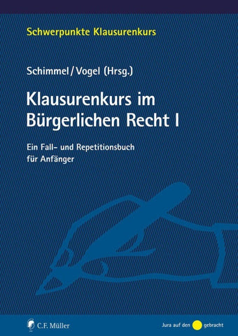 Klausurenkurs im Bürgerlichen Recht I