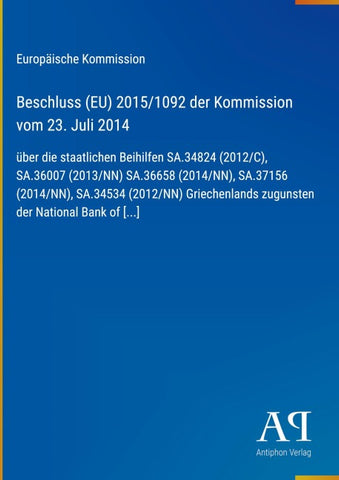 Beschluss (EU) 2015/1092 der Kommission vom 23. Juli 2014