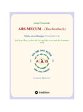ARS-MECUM  ---    Mein zuverlässiges VADEMECUM  (Taschenbuch)