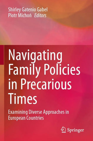Navigating Family Policies in Precarious Times