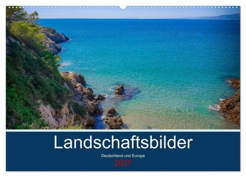 Landschaftsbilder Deutschland und Europa (Wandkalender 2027 DIN A2 quer), CALVENDO Monatskalender