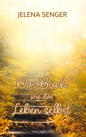 Das Buch wie das Leben selbst