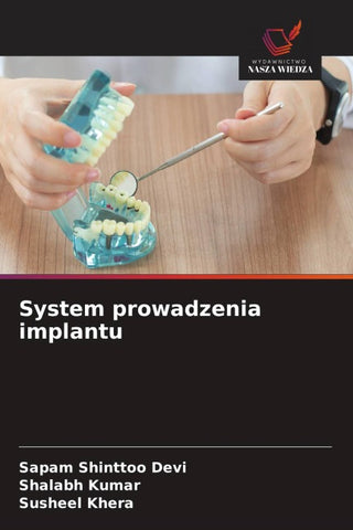 System prowadzenia implantu
