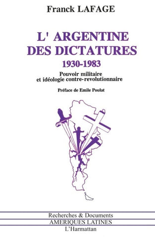 L'Argentine des dictatures 1930 - 1983
