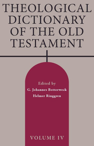 Theological Dictionary of the Old Testament, Volume IV