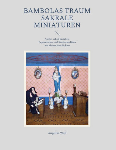 Bambolas Traum Sakrale Miniaturen