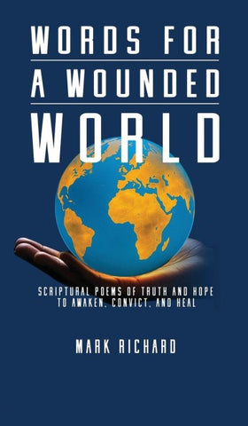Words For A Wounded World