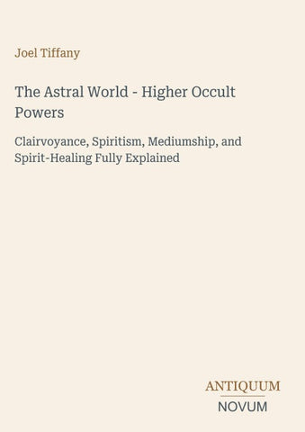 The Astral World - Higher Occult Powers