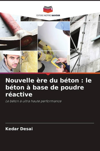 Nouvelle ère du béton : le béton à base de poudre réactive