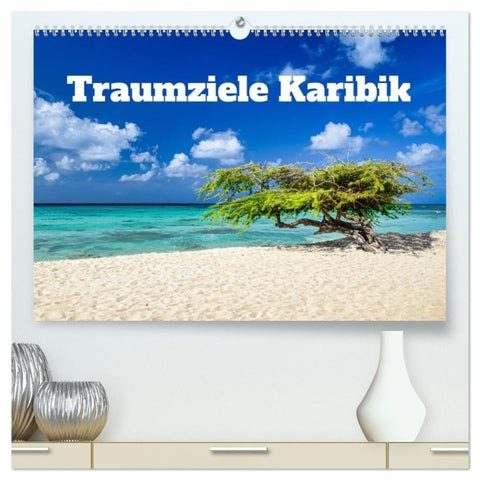 Traumziele Karibik (hochwertiger Premium Wandkalender 2027 DIN A2 quer), Kunstdruck in Hochglanz