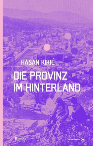 Die Provinz im Hinterland