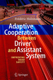 Adaptive Cooperation between Driver and Assistant System