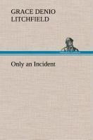 Only an Incident