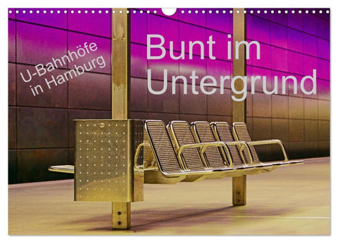 Bunt im Untergrund (Wandkalender 2026 DIN A3 quer), CALVENDO Monatskalender