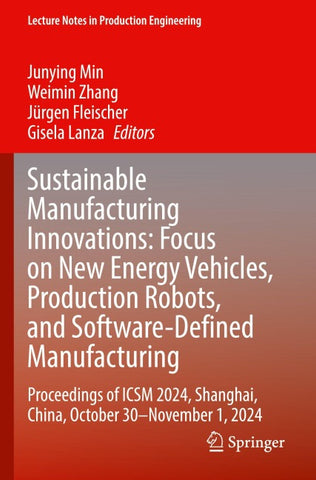Sustainable Manufacturing Innovations: Focus on New Energy Vehicles, Production Robots, and Software-Defined Manufacturing