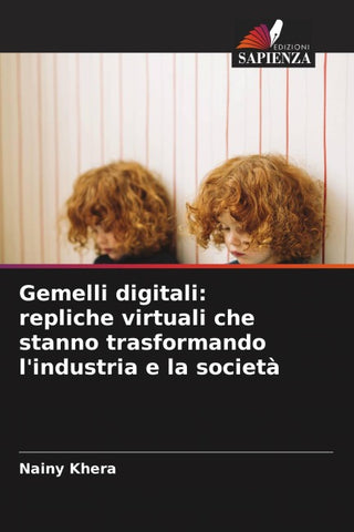 Gemelli digitali: repliche virtuali che stanno trasformando l'industria e la società