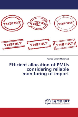 Efficient allocation of PMUs considering reliable monitoring of import