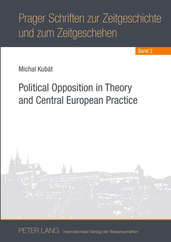 Political Opposition in Theory and Central European Practice