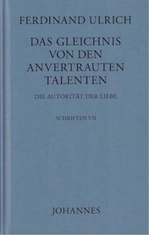 Das Gleichnis von den anvertrauten Talenten