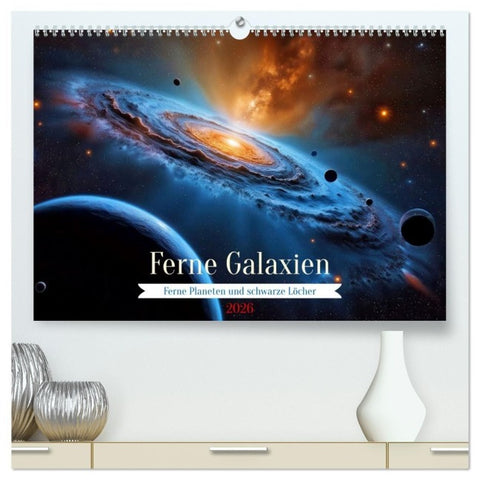 Ferne Galaxien (hochwertiger Premium Wandkalender 2026 DIN A2 quer), Kunstdruck in Hochglanz