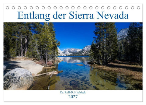 Entlang der Sierra Nevada (Tischkalender 2027 DIN A5 quer), CALVENDO Monatskalender