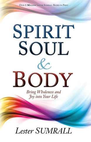 Spirit, Soul & Body