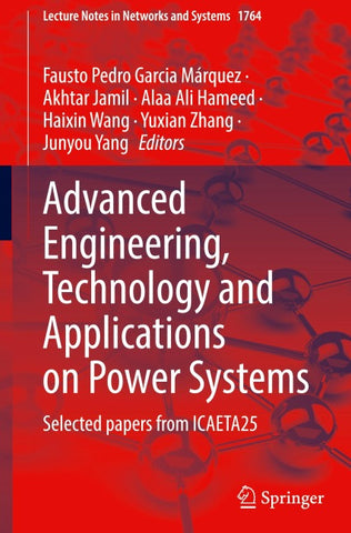 Advanced Engineering, Technology and Applications on Power Systems
