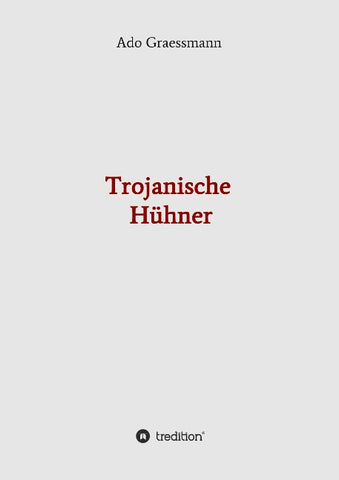 Trojanische Hühner