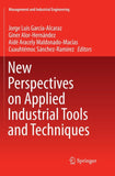 New Perspectives on Applied Industrial Tools and Techniques