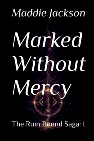 Marked Without Mercy