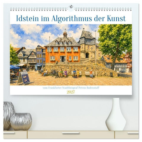 Idstein im Algorithmus der Kunst (hochwertiger Premium Wandkalender 2027 DIN A2 quer), Kunstdruck in Hochglanz