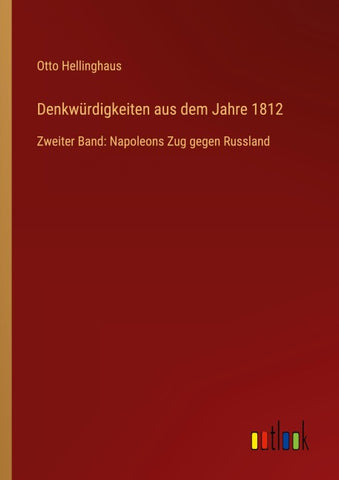 Denkwürdigkeiten aus dem Jahre 1812